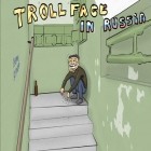 Avec le jeu Roi du courant  pour Android téléchargez gratuitement Quest du trollface en Russie 3D sur le portable ou la tablette.
