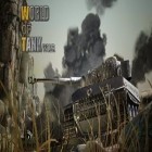 Avec le jeu Cachette souterraine sérieuse  pour Android téléchargez gratuitement Le Monde de la Guerre de Tanks sur le portable ou la tablette.
