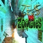 Avec le jeu Animaux amusants  pour Android téléchargez gratuitement Zeus contre Zombies sur le portable ou la tablette.