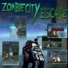Avec le jeu  pour Android téléchargez gratuitement L'Evasion de la Cité des Zombies sur le portable ou la tablette.