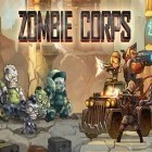 Avec le jeu Le Monde Des Engins pour Android téléchargez gratuitement Corpus du zombie sur le portable ou la tablette.
