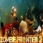 Avec le jeu Sable en or: Machines à sous pour Android téléchargez gratuitement La Frontière de Zombies 2: Survivre sur le portable ou la tablette.