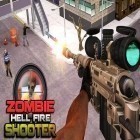 Avec le jeu Tir dans le ciel: Rouleur d'arcade pour Android téléchargez gratuitement Zombi: Feu d'enfer: Jeu de tir sur le portable ou la tablette.