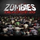 Avec le jeu Demong chasseur 2 pour Android téléchargez gratuitement Zombis: Mort à 20  sur le portable ou la tablette.