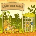 Avec le jeu Aventure de ferme: Trois en rangée pour Android téléchargez gratuitement Adam et Eve 2 sur le portable ou la tablette.