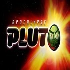 Avec le jeu Morts vivants: Eclipse  pour Android téléchargez gratuitement Apocalypse de Pluton  sur le portable ou la tablette.