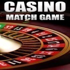 Avec le jeu L'Ivrogne pour Android téléchargez gratuitement Casino: Jeu de Match sur le portable ou la tablette.