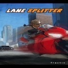 Avec le jeu Loner pour Android téléchargez gratuitement Lane Splitter sur le portable ou la tablette.