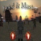 Avec le jeu Les Monstres Minuscules pour Android téléchargez gratuitement Seigneur et Maître sur le portable ou la tablette.