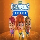 Avec le jeu La Défense de Gelée pour Android téléchargez gratuitement Les mini champions sur le portable ou la tablette.