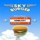 Avec le jeu Pas  pour Android téléchargez gratuitement Burger Céleste  sur le portable ou la tablette.