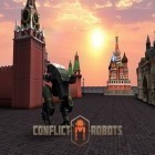 Avec le jeu La Majesté pour Android téléchargez gratuitement Conflict de Robots sur le portable ou la tablette.