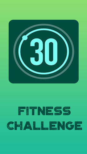 Télécharger l’app Santé Challenge fitness de 30 jours - entraînements à la maison  gratuit pour les portables et les tablettes Android.