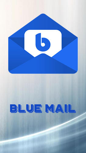Télécharger l’app Organiseurs Blue mail: Email gratuit pour les portables et les tablettes Android.