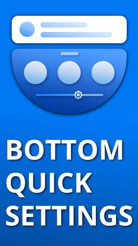 Bottom quick settings - Customisation des notifications 