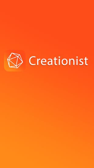 Télécharger l'app Creationist gratuit pour les portables et les tablettes Android.