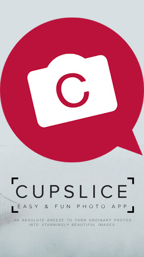 Télécharger l'app Cupslice éditeur photo  gratuit pour les portables et les tablettes Android.