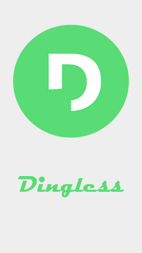 Télécharger l'app Dingless - sons des notifications   gratuit pour les portables et les tablettes Android.