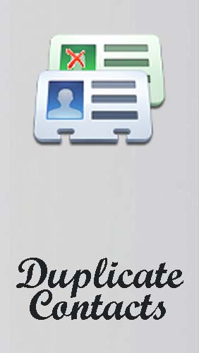 Télécharger l’app Divers Duplicata des contacts  gratuit pour les portables et les tablettes Android.