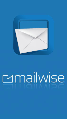 Télécharger l’app Organiseurs Echange des emails + de MailWise  gratuit pour les portables et les tablettes Android.