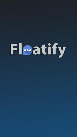 Télécharger l'app Floatify: Notifications intelligentes   gratuit pour les portables et les tablettes Android 4.1. .a.n.d. .h.i.g.h.e.r.