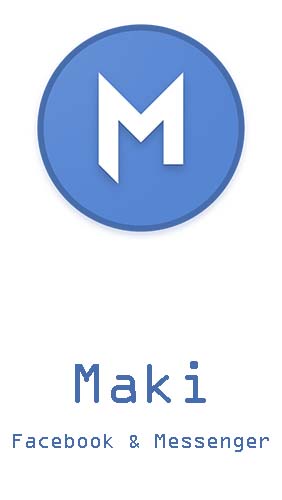 Télécharger l’app Réseaux sociaux Maki: Facebook et Messenger sur une seule appli   gratuit pour les portables et les tablettes Android.