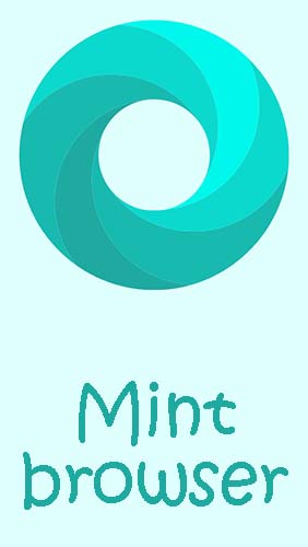 Télécharger l’app Internet et communication Mint navigateur - Rapide, facile, sécurisé gratuit pour les portables et les tablettes Android.