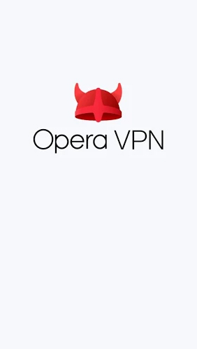 Télécharger l'app Opera VPN gratuit pour les portables et les tablettes Android 4.0.3. .a.n.d. .h.i.g.h.e.r.