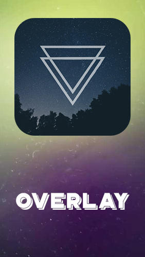 Télécharger l'app Overlay gratuit pour les portables et les tablettes Android.