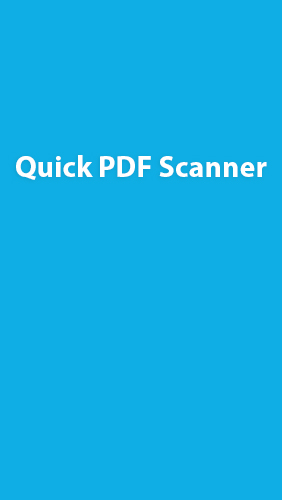 Télécharger l'app Scanner rapide PDF  gratuit pour les portables et les tablettes Android 4.0.3. .a.n.d. .h.i.g.h.e.r.