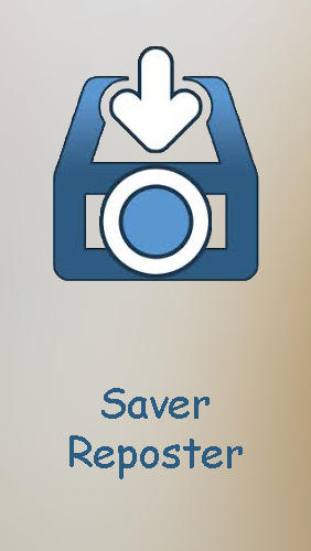 Télécharger l’app Internet et communication Saver reposter pour Instagram   gratuit pour les portables et les tablettes Android.