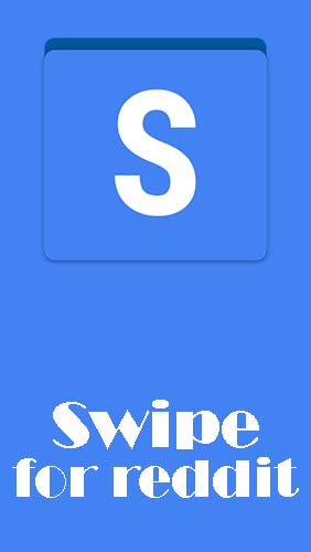 Télécharger l’app Réseaux sociaux Swipe for reddit gratuit pour les portables et les tablettes Android.