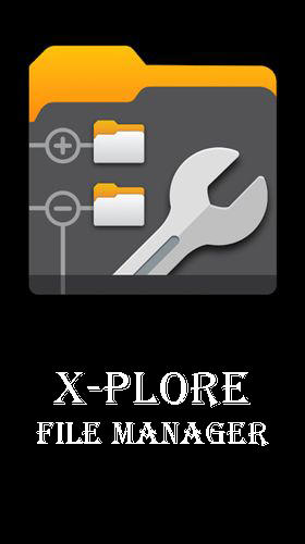 Télécharger l’app De système Gestionnaire de fichiers X-plore  gratuit pour les portables et les tablettes Android.