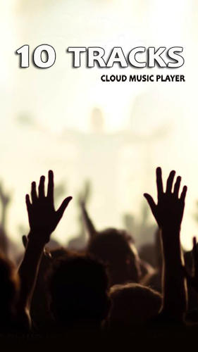 Télécharger l’app Lecteurs audio 10 tracks: Lecteur musical cloud gratuit pour les portables et les tablettes Android.