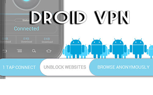 Télécharger l’app Besoin de Root Droid VPN gratuit pour les portables et les tablettes Android.