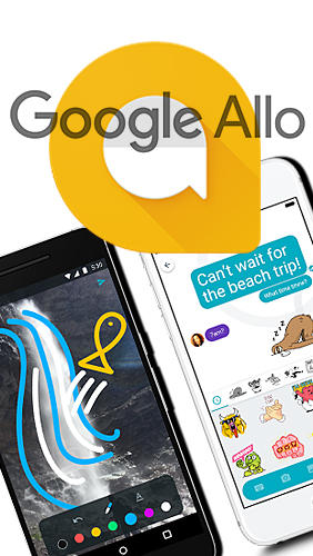Télécharger l'app Google Allo  gratuit pour les portables et les tablettes Android 4.1.