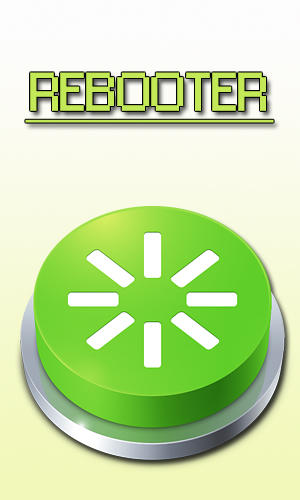 Télécharger l'app Rebooter gratuit pour les portables et les tablettes Android.