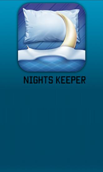 Télécharger l'app Gardien de nuit gratuit pour les portables et les tablettes Android.
