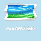 Télécharger gratuitement AndWobble pour Android, la meilleure application pour le portable et la tablette.
