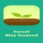 Avec l'app  pour Android téléchargez gratuitement Forêt: Concentrez-vous  sur le portable ou la tablette.