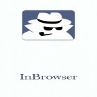 Avec l'app  pour Android téléchargez gratuitement InBrowser - Surf incognito  sur le portable ou la tablette.
