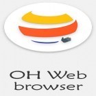 Télécharger gratuitement OH navigateur web - Surf rapide et d'une seule maine  pour Android, la meilleure application pour le portable et la tablette.