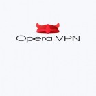 Avec l'app  pour Android téléchargez gratuitement Opera VPN sur le portable ou la tablette.