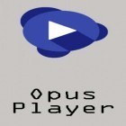 Avec l'app  pour Android téléchargez gratuitement Opus player - WhatsApp recherche audio et organiseur  sur le portable ou la tablette.