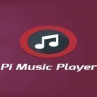 Avec l'app Grand téléchargeur social  pour Android téléchargez gratuitement Pi: Lecteur de musique   sur le portable ou la tablette.