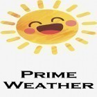 Télécharger gratuitement Prime weather: Prévision météo, radar et widget  pour Android, la meilleure application pour le portable et la tablette.