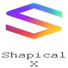 Avec l'app  pour Android téléchargez gratuitement Shapical X sur le portable ou la tablette.