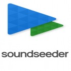 Avec l'app  pour Android téléchargez gratuitement SoundSeeder sur le portable ou la tablette.