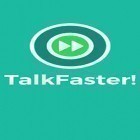 Avec l'app Fleksy pour Android téléchargez gratuitement TalkFaster! sur le portable ou la tablette.