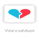 Avec l'app  pour Android téléchargez gratuitement WannaMeet: Relations tout près   sur le portable ou la tablette.